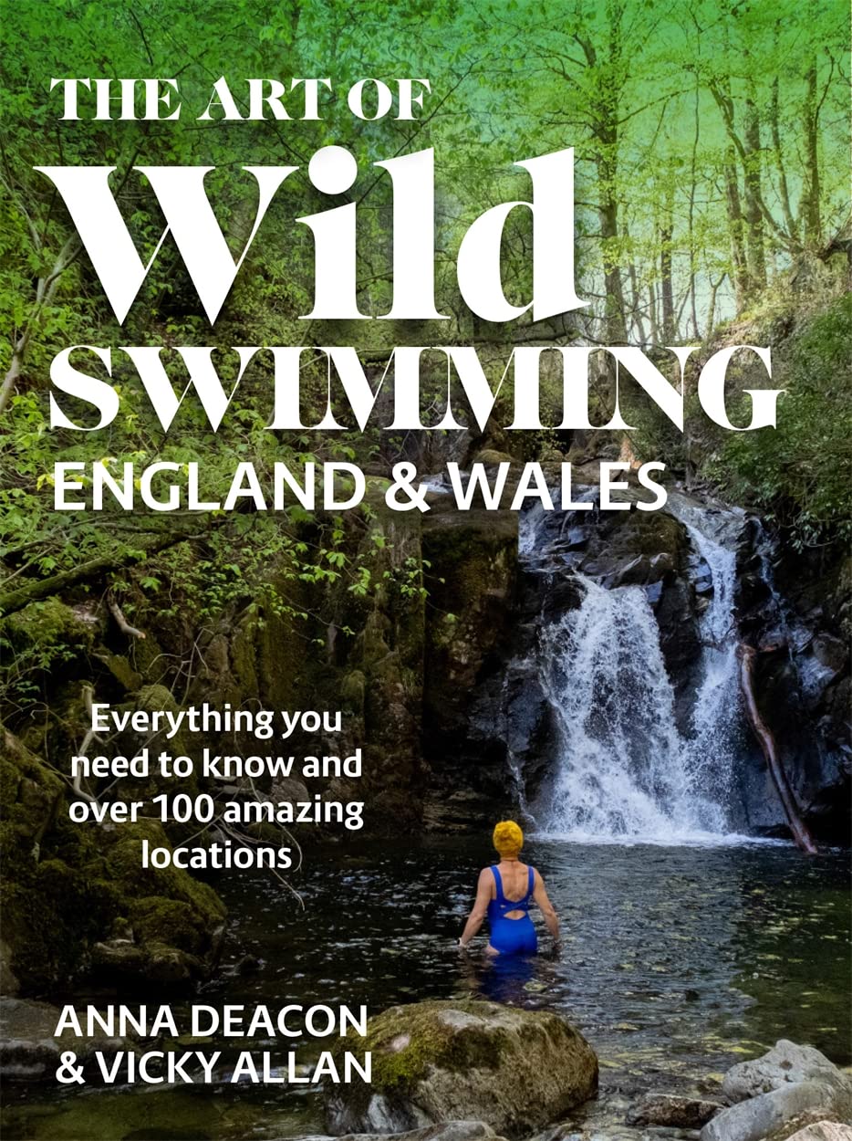 The Art of Wild Swimming: England & Wales Camping & Survival