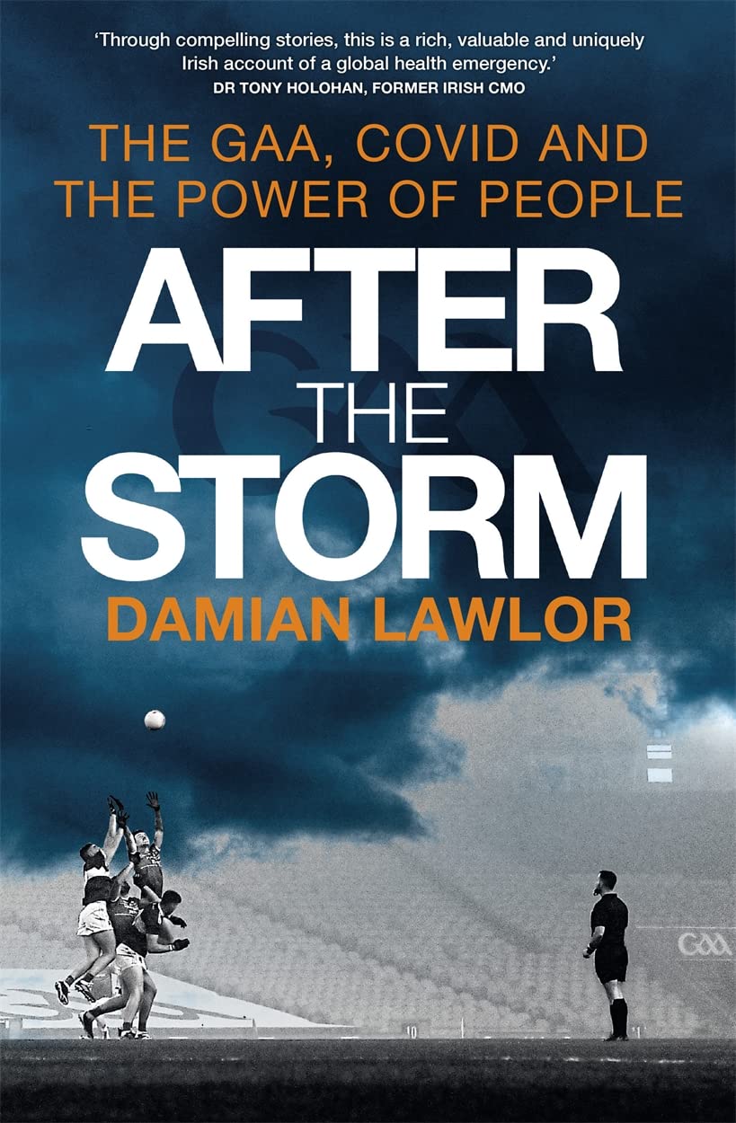 After the Storm: The Gaa, Covid and the Power of People book