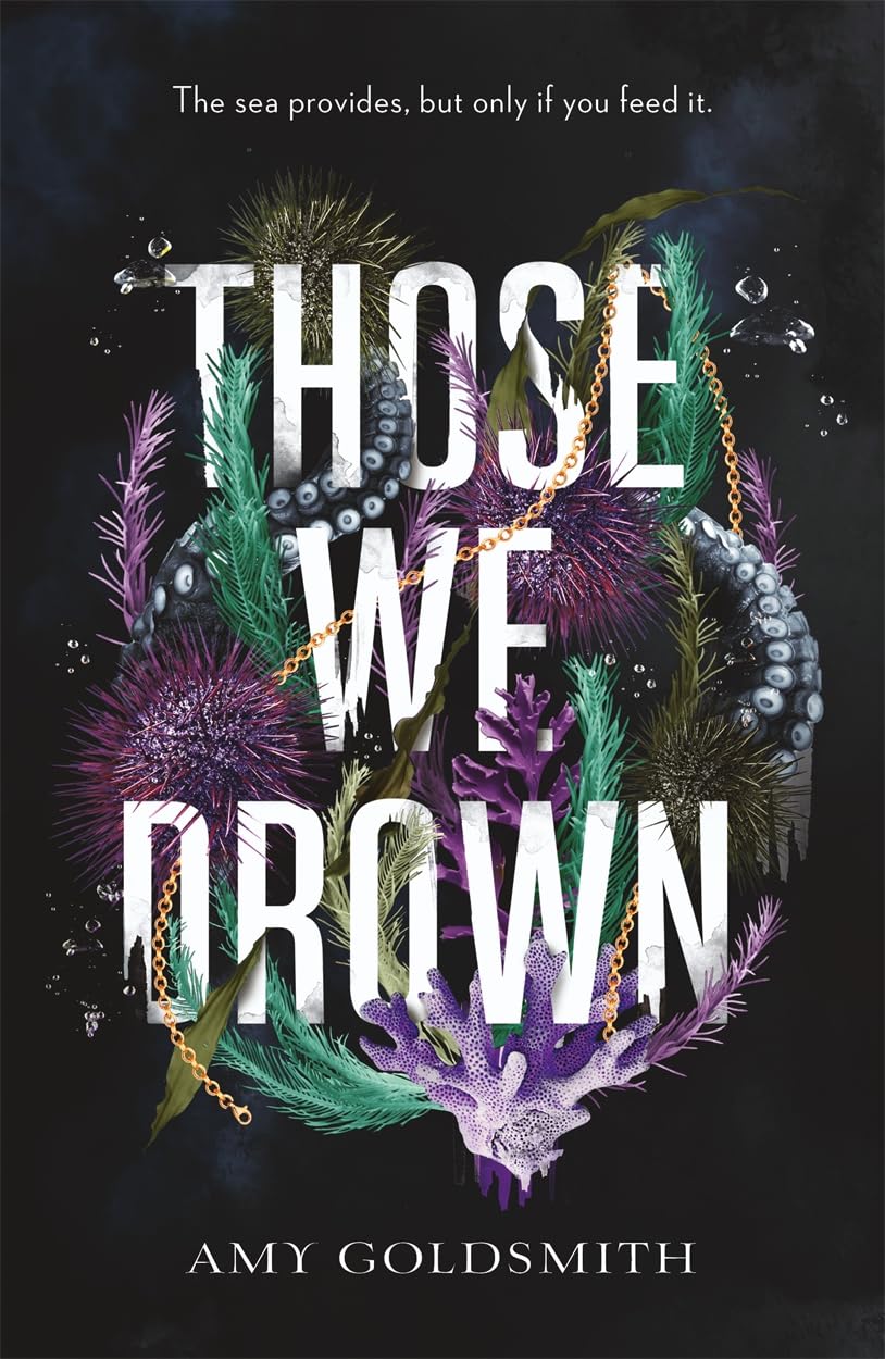 Those We Drown: Horror, fantasy and mythology that will pull you to the depths of the ocean book