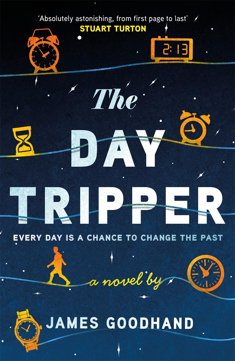 The Day Tripper: A tender new novel on the importance of small actions book