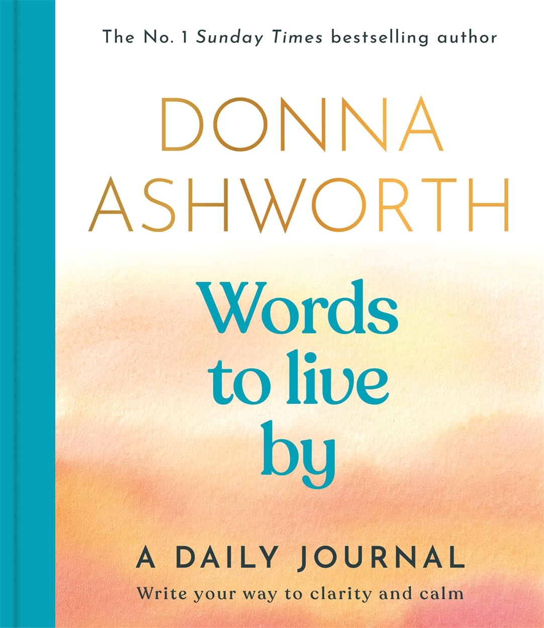 Words to Live By: A Daily Journal: Write Your Way to Clarity and Calm Leisure, Home & Garden