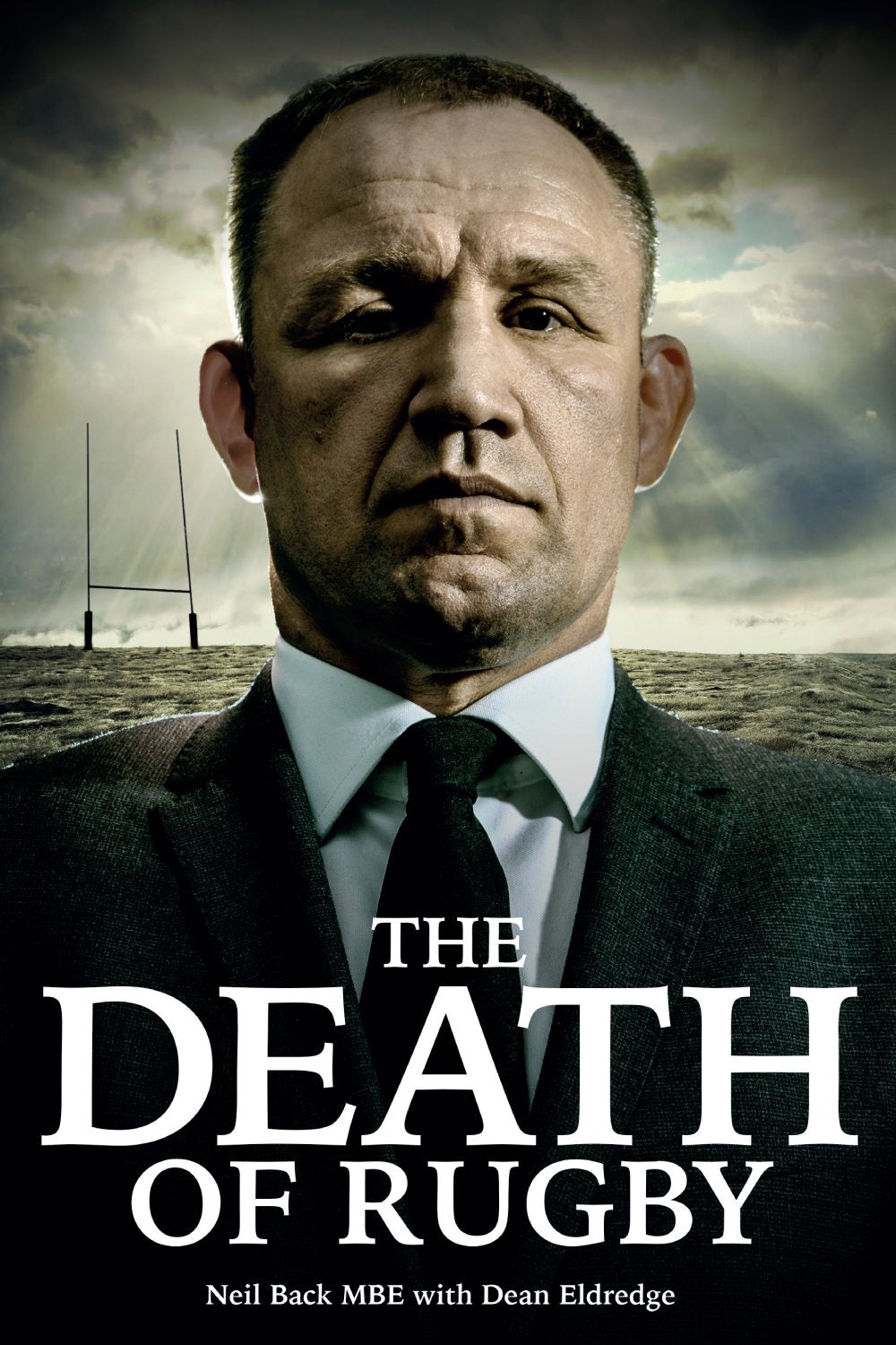 The Death of Rugby: Neil Back's Story Sports