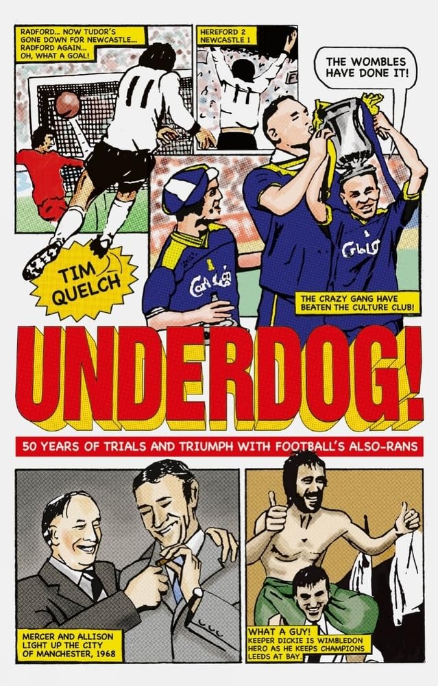 Underdog!: Fifty Years of Trials and Triumphs with Football's Also-Rans Leisure & Fun