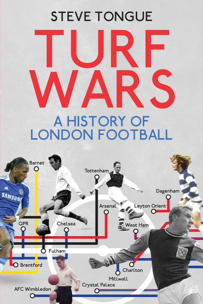 Turf Wars: A History of London Football Politics & History