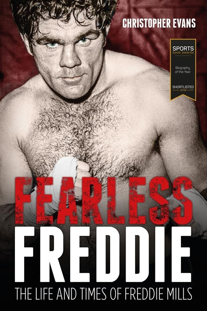 Fearless Freddie: The Life and Times of Freddie Mills Sports