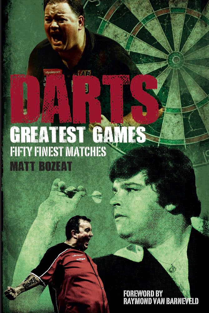 Darts Greatest Games: Fifty Finest Matches from the World of Darts Leisure & Fun