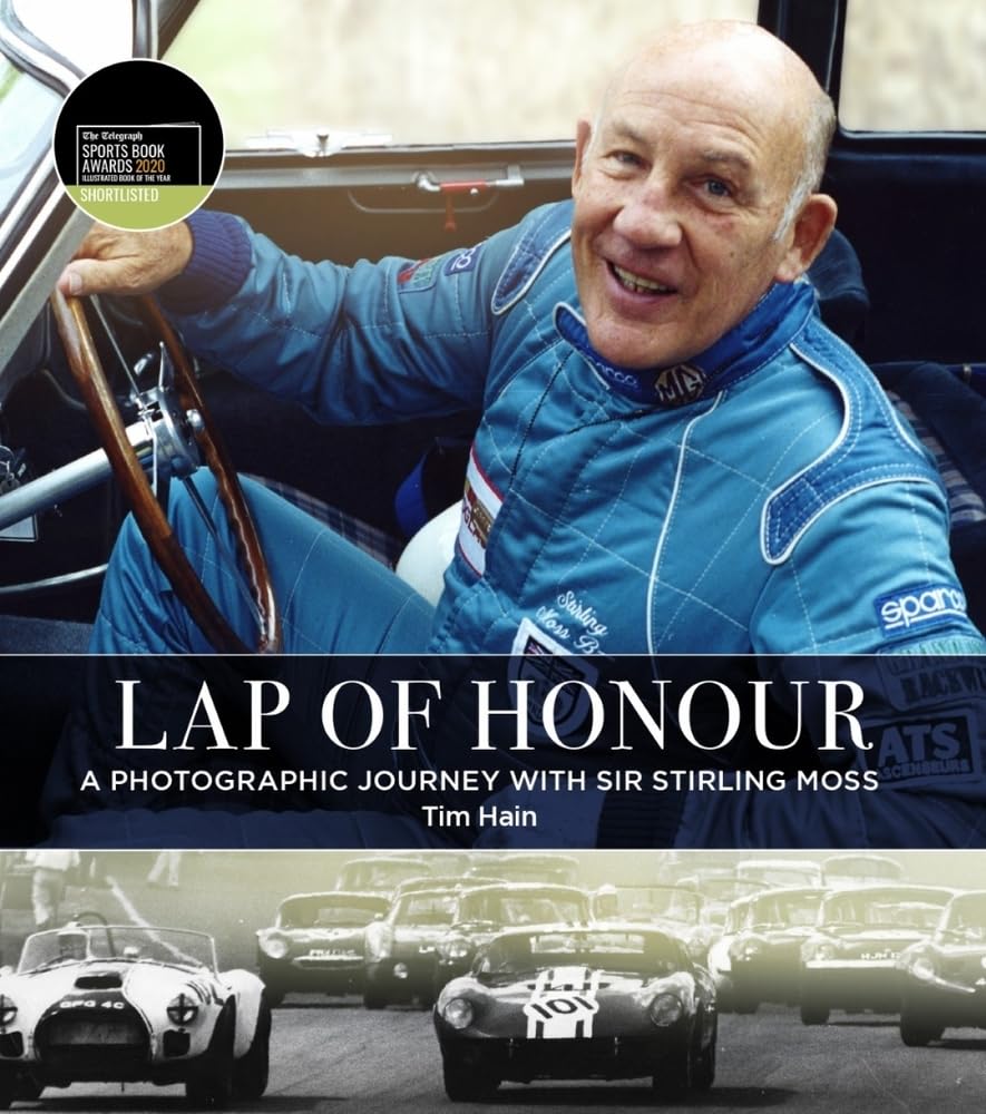 Lap of Honour: A Photographic Journey With Sir Stirling Moss Travel