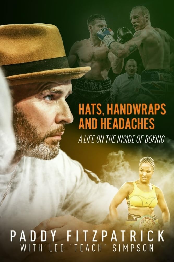 Hats, Handwraps and Headaches: A Life on the Inside of Boxing Leisure & Fun