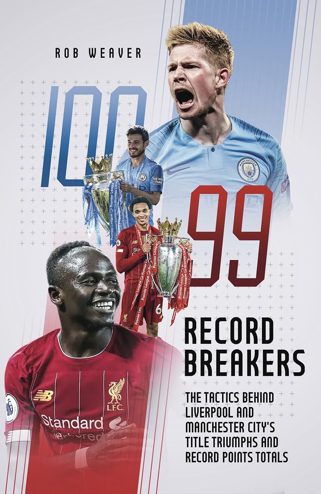 Record Breakers: The Tactics Behind Liverpool and Manchester City's Title Triumphs and Record Points Totals Leisure & Fun