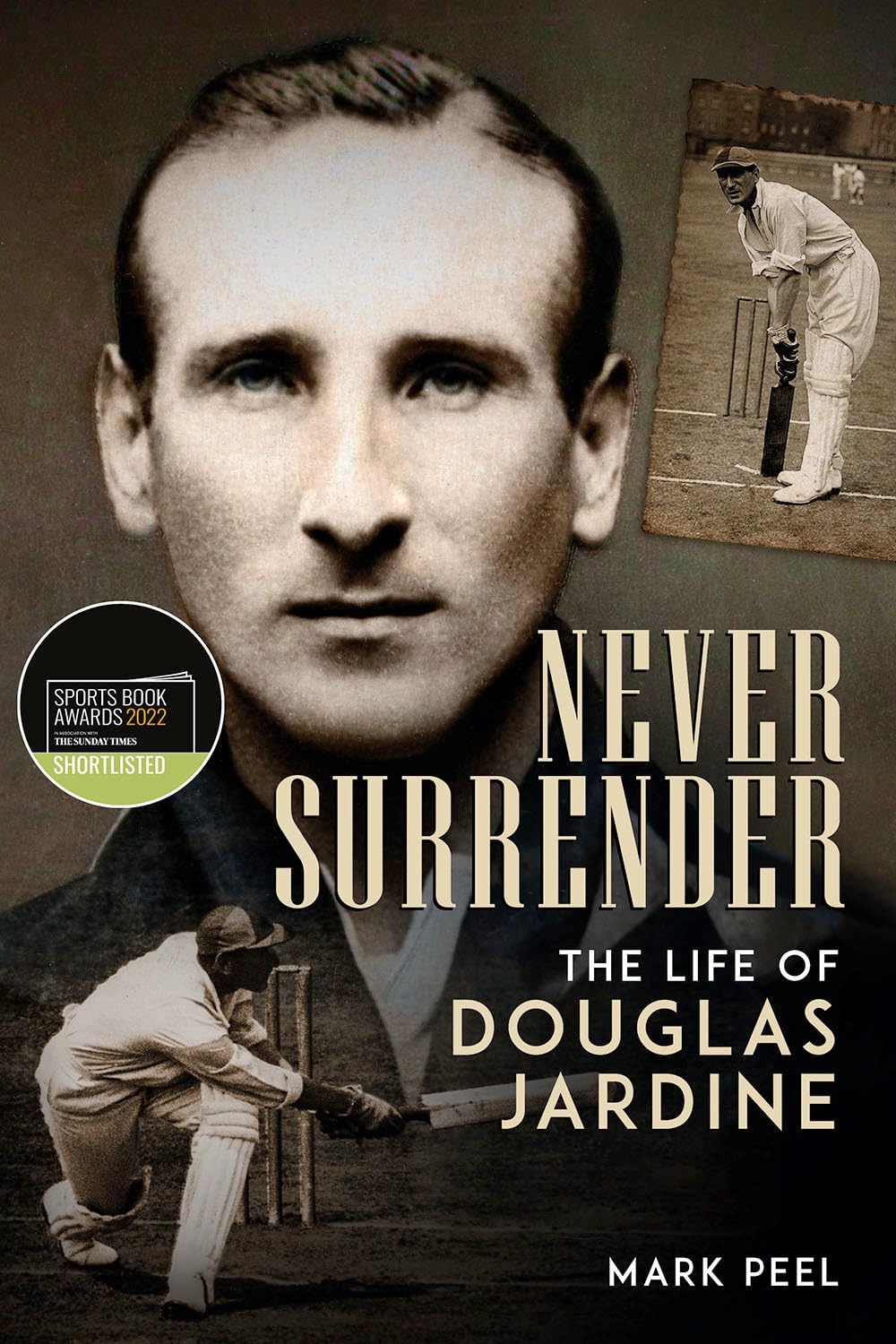 Never Surrender: The Life of Douglas Jardine Sports