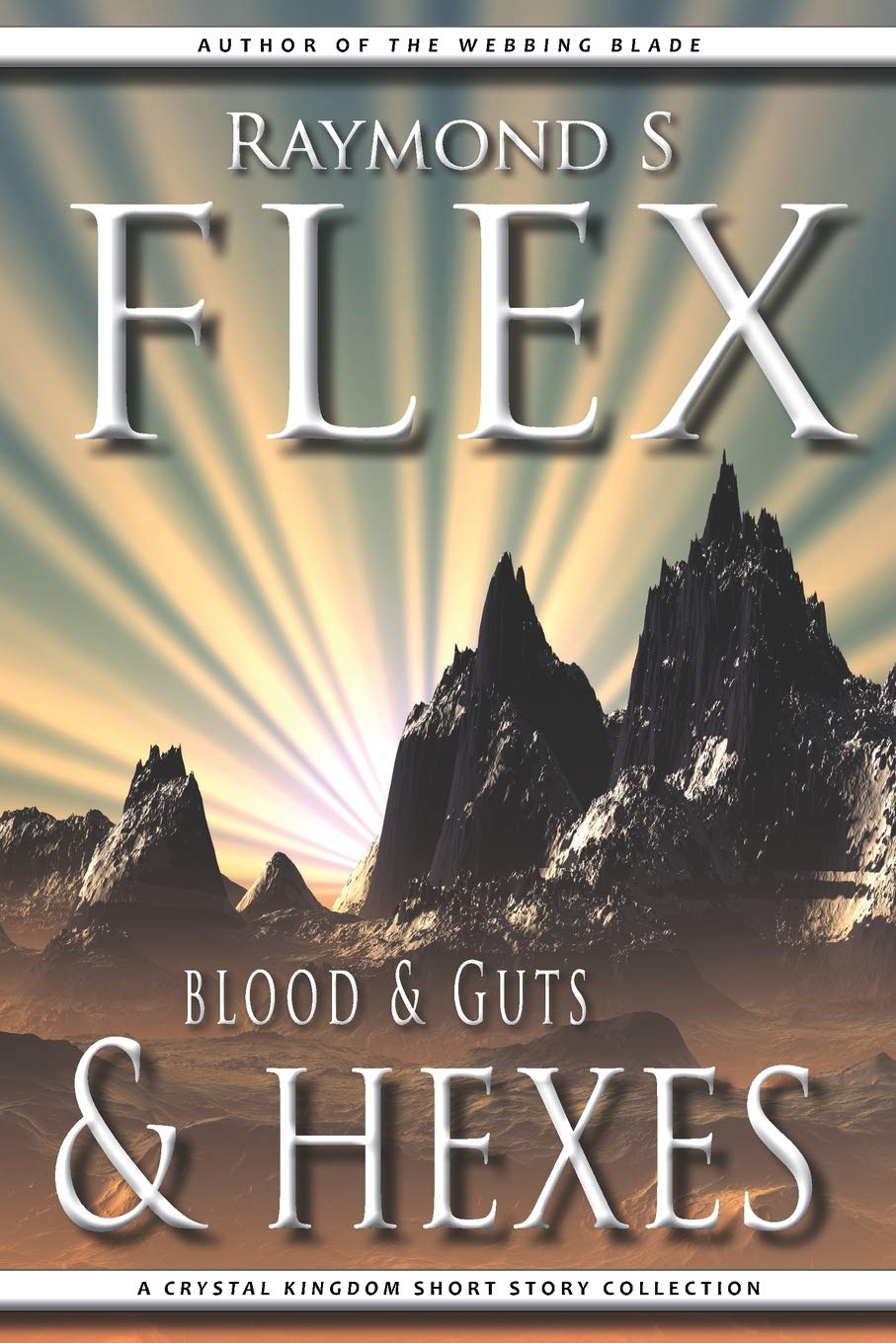 Blood & Guts & Hexes: A Crystal Kingdom Short Story Collection Travel