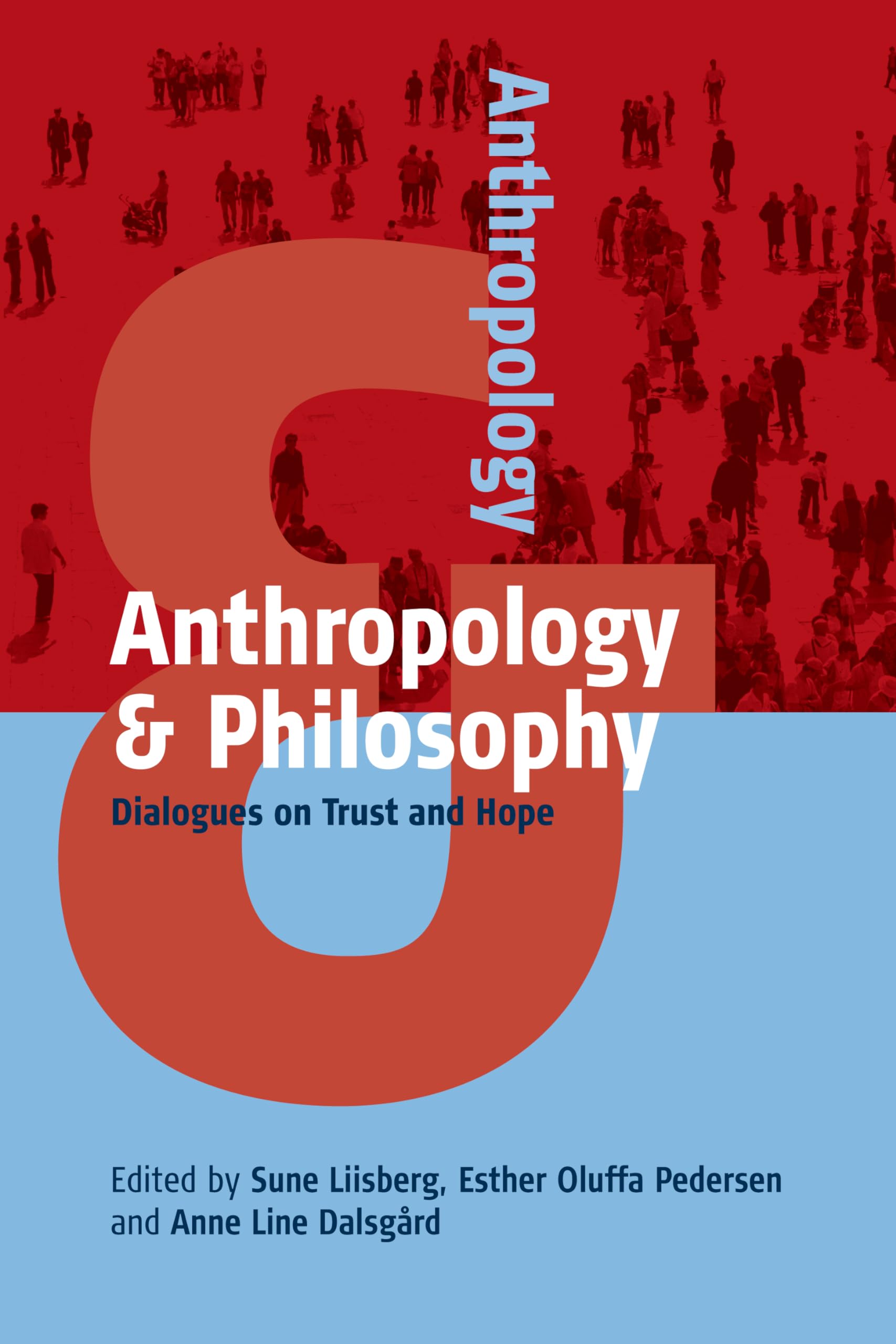Anthropology and Philosophy: Dialogues on Trust and Hope Law