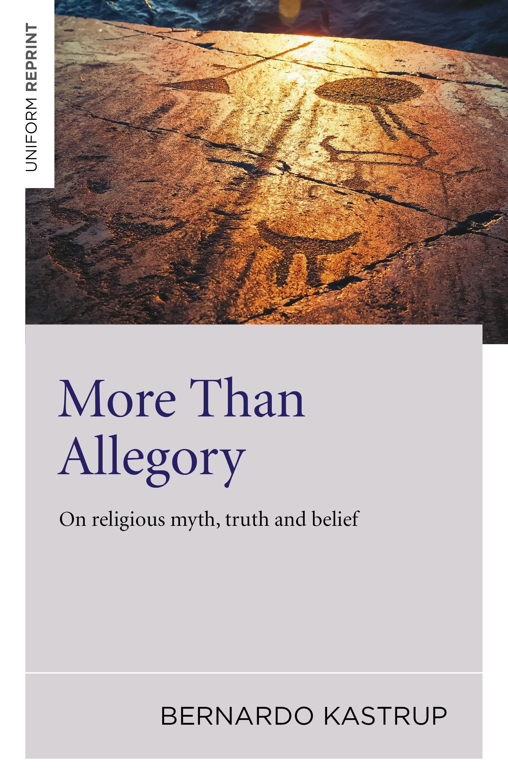 More Than Allegory: On Religious Myth, Truth and Belief Philosophy
