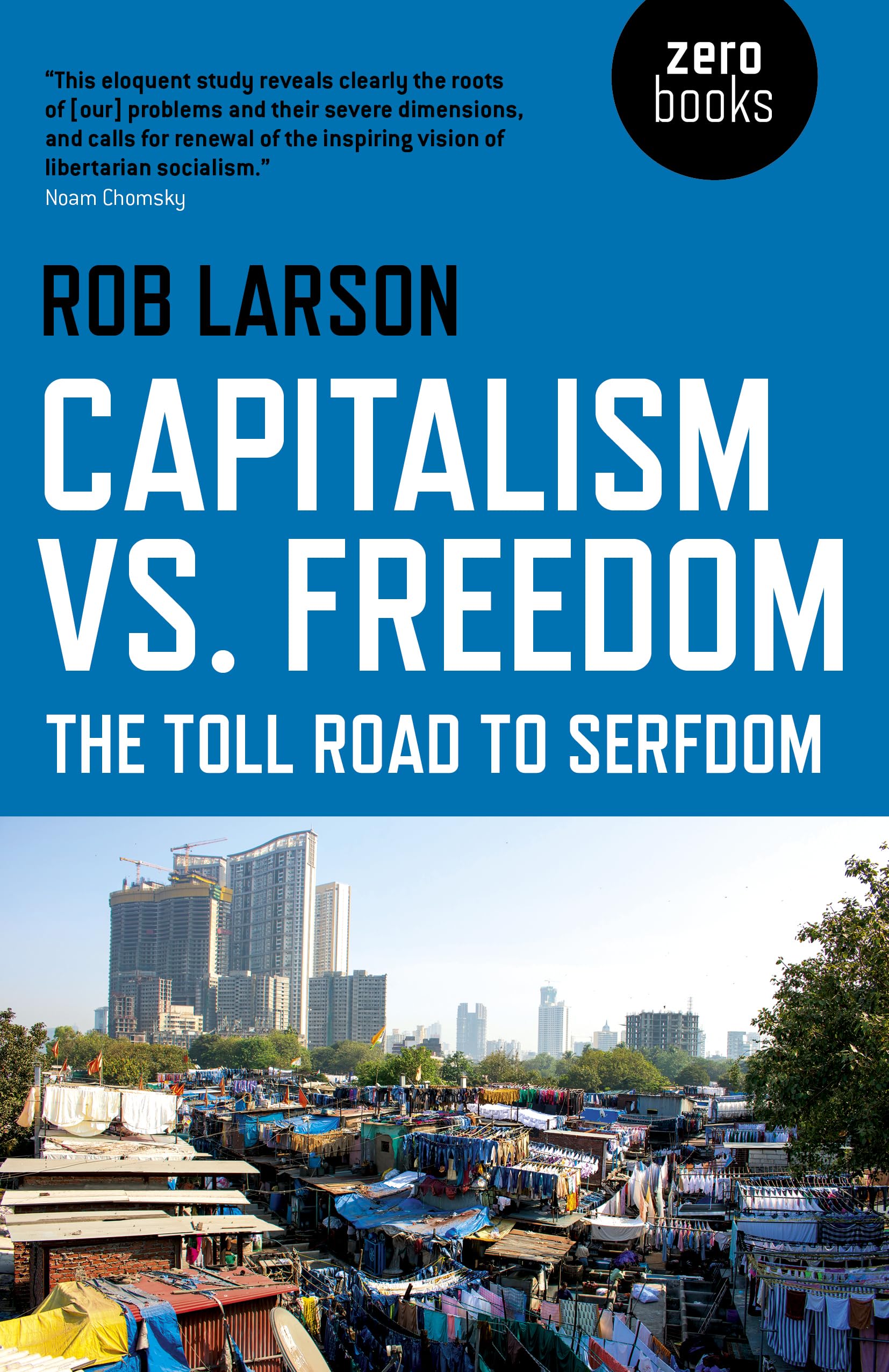 Capitalism vs. Freedom: The Toll Road to Serfdom Business, Finance & Career