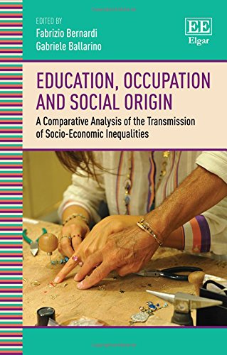Education, Occupation and Social Origin: A Comparative Analysis of the Transmission of Socio-Economic Inequalities book