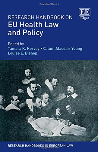 Research Handbook on EU Health Law and Policy (Research Handbooks in European Law) Medicine