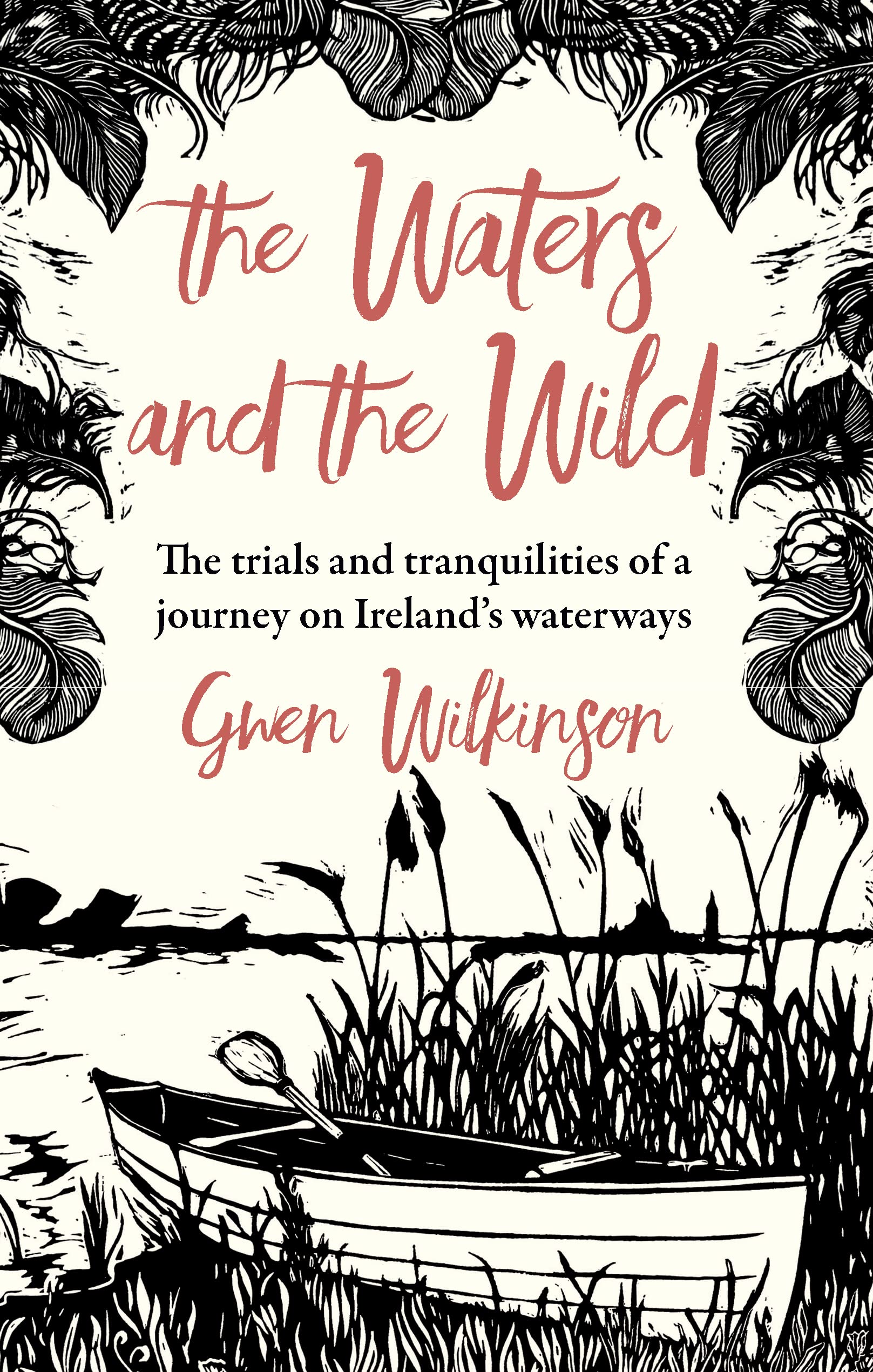 The Waters and the Wild: The Trials and Tranquilities of a Journey on Ireland's Waterways Social Sciences