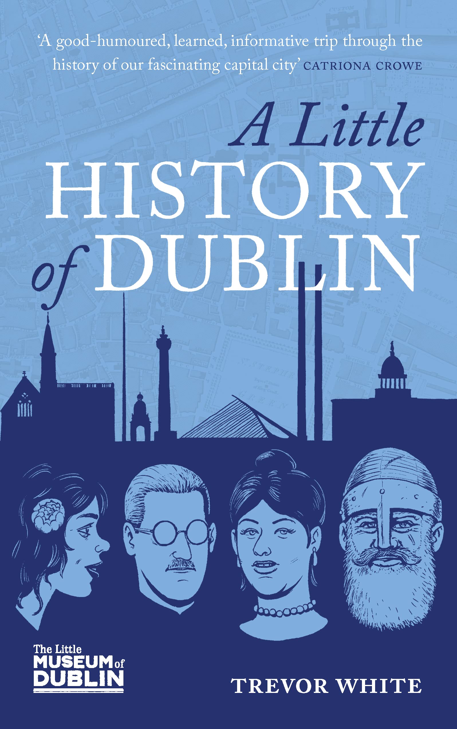 A Little History of Dublin Politics & History