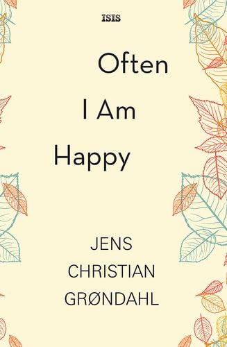 Often I Am Happy Contemporary literature