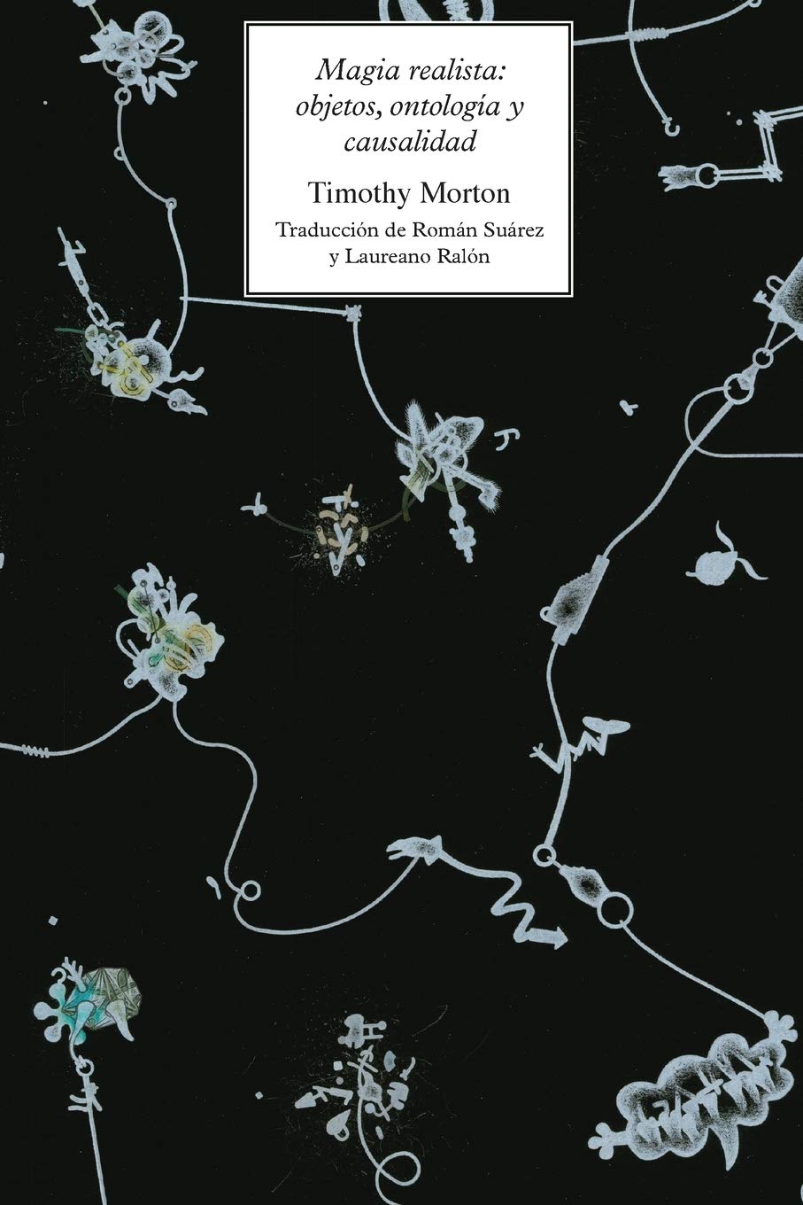 Magia realista: objetos, ontologi¿a y causalidad (New Metaphysics) Philosophy