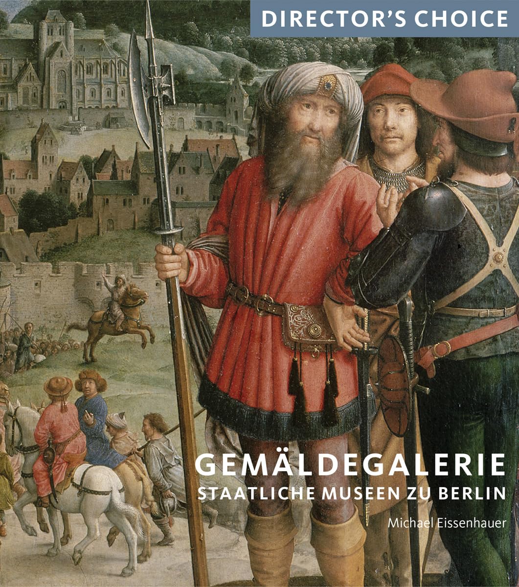 Gemaldegalerie Staatliche Museen Zu Berlin: Director's Choice book
