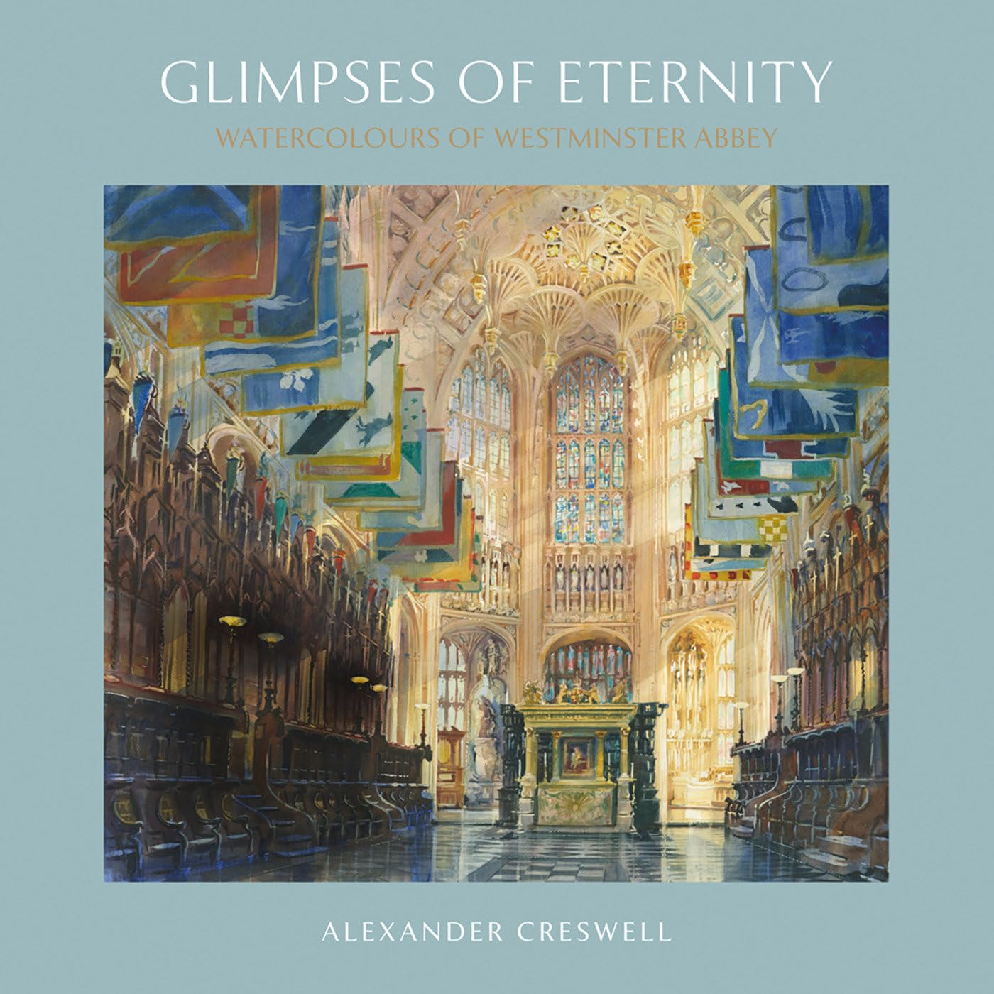 Glimpses of Eternity: Watercolours of Westminster Abbey Social Sciences