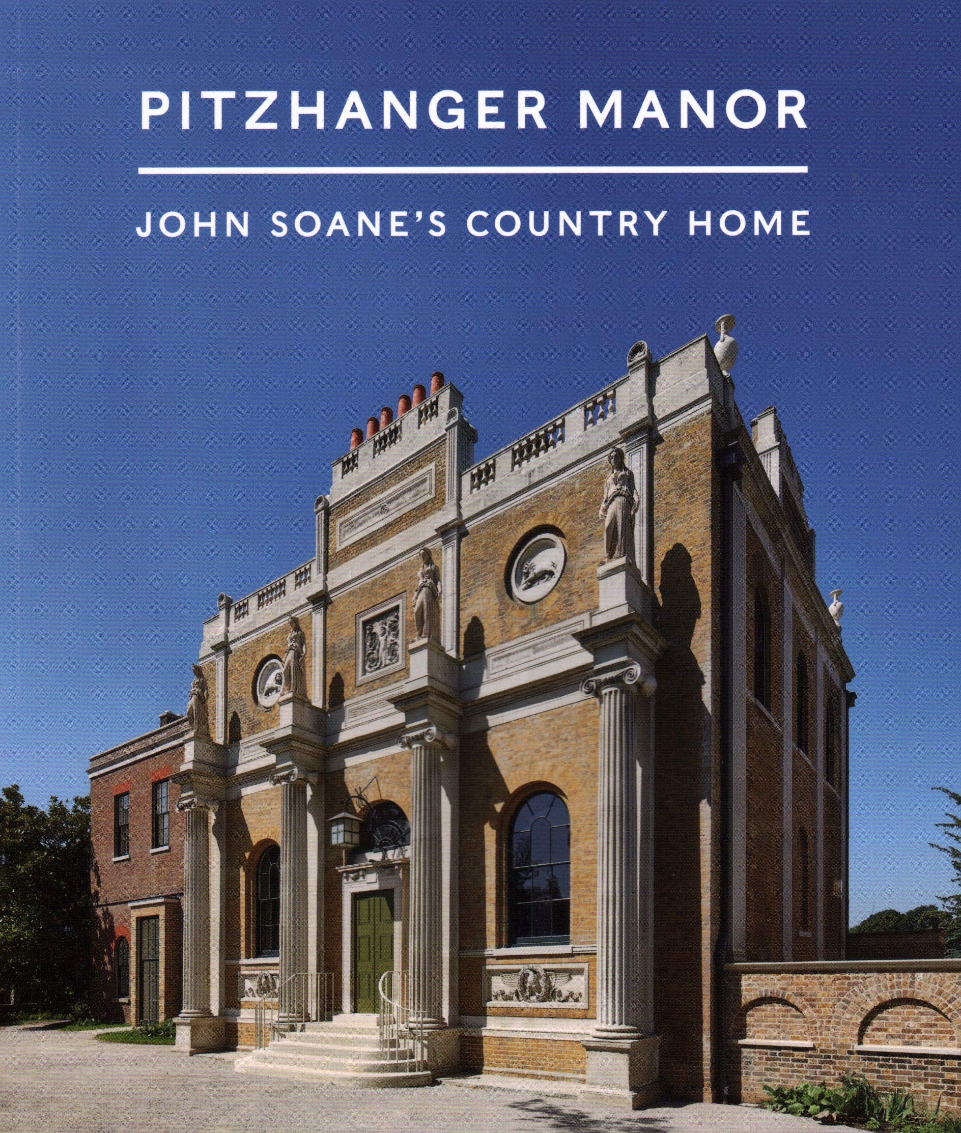 Pitzhanger Manor: John Soane's Country Home Business & Technology