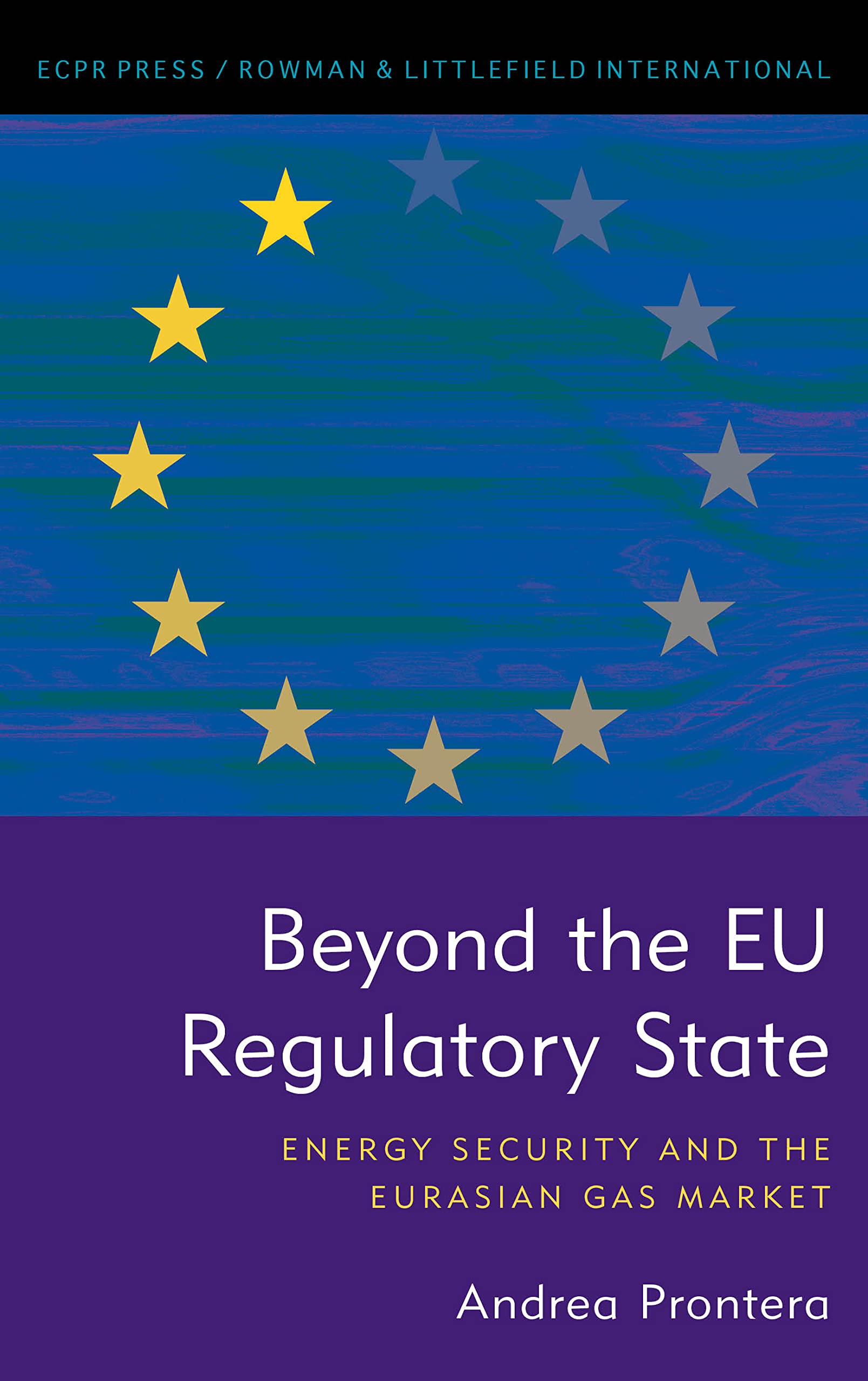 Beyond the EU Regulatory State: Energy Security and the Eurasian Gas Market Law