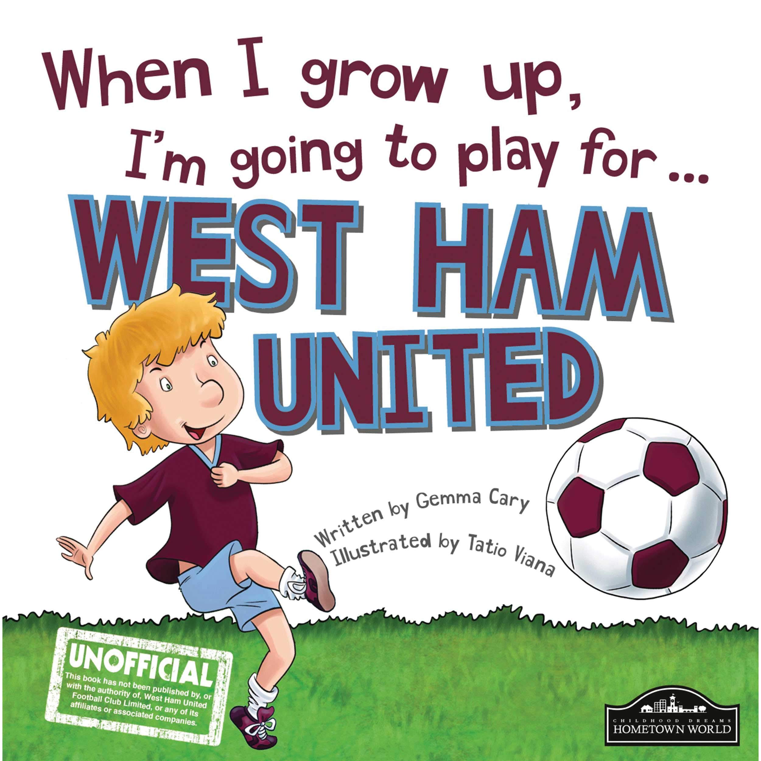 When I Grow Up I'm Going to Play for West Ham Novels & Short Stories