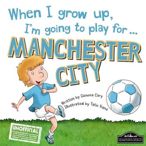 When I Grow Up, I'm Going to Play for Manchester City Novels & Short Stories