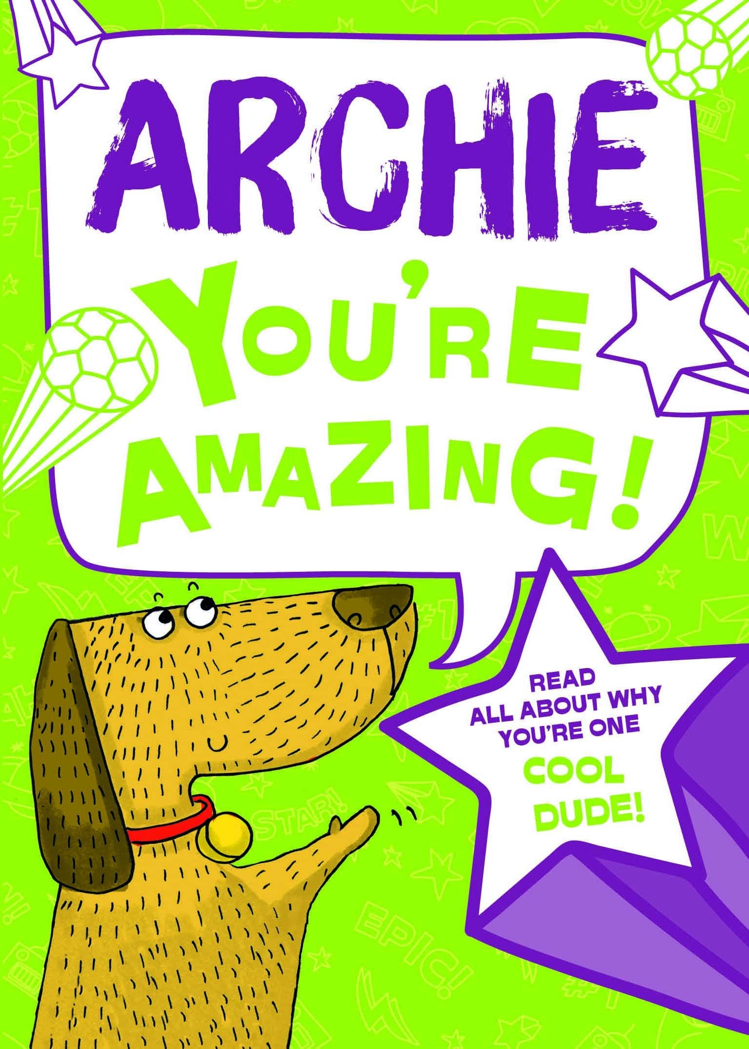 Archie - You're Amazing!: Read All About Why You're One Cool Dude! Tiptoi & Games