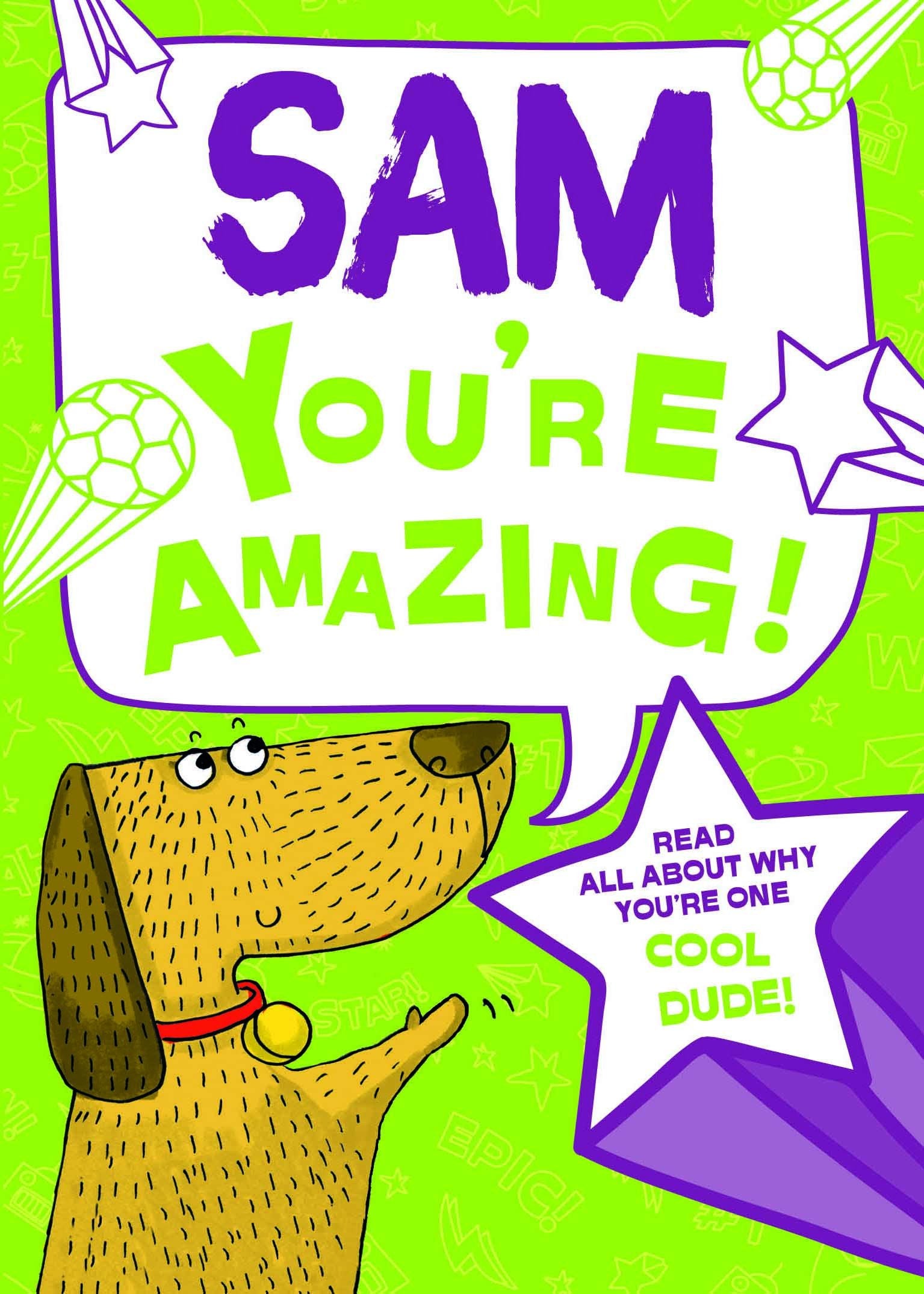Sam - You're Amazing!: Read All About Why You're One Cool Dude! Tiptoi & Games