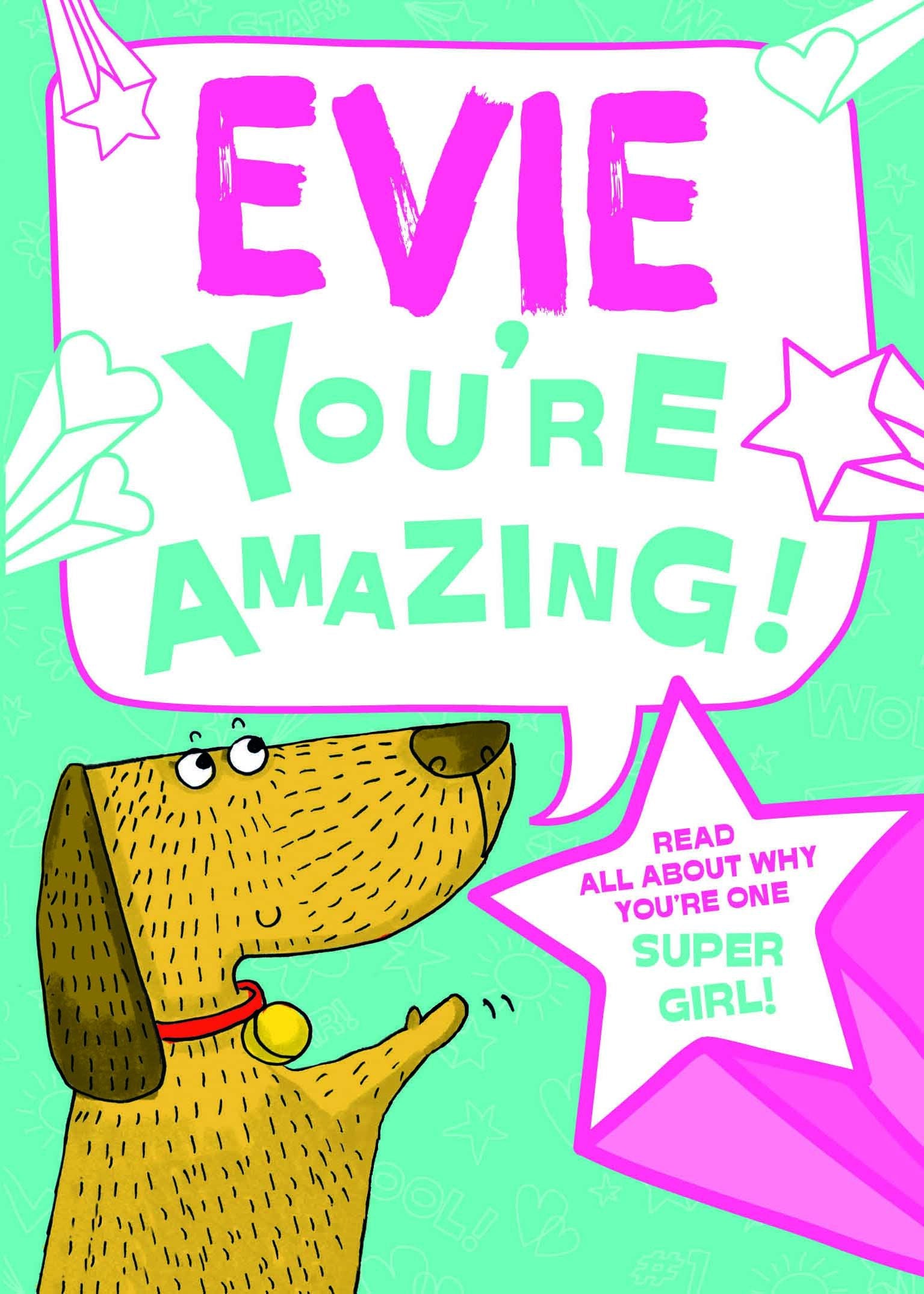 Evie - You're Amazing!: Read All About Why You're One Super Girl! Tiptoi & Games