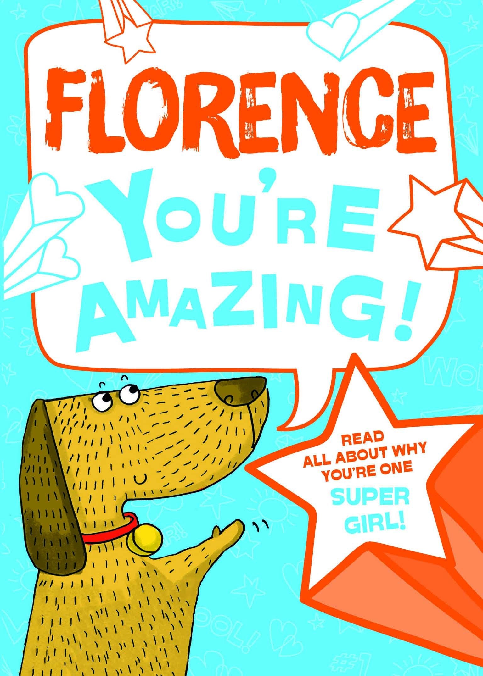 Florence - You're Amazing!: Read All About Why You're One Super Girl! Tiptoi & Games