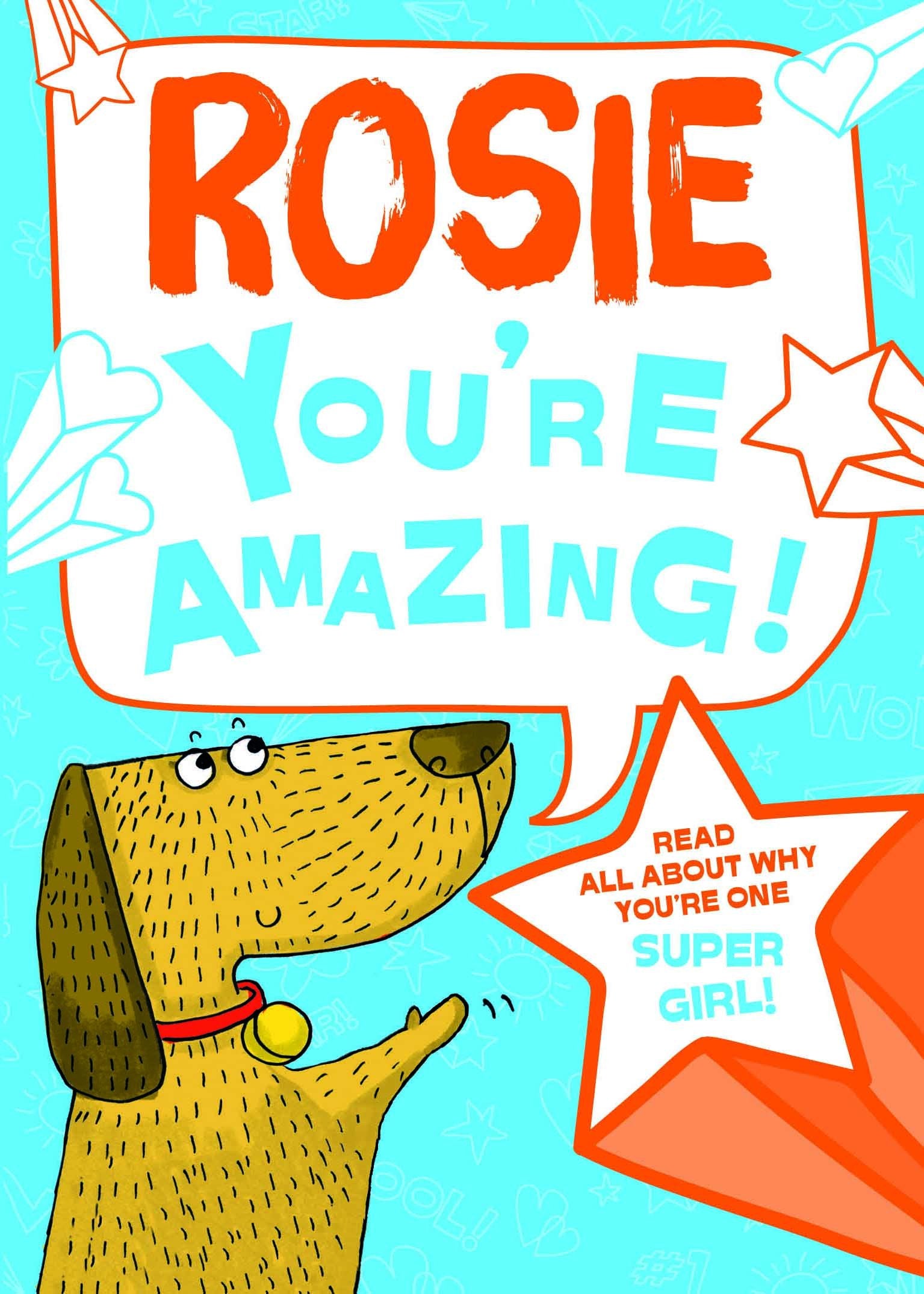 Rosie - You're Amazing!: Read All About Why You're One Super Girl! Tiptoi & Games