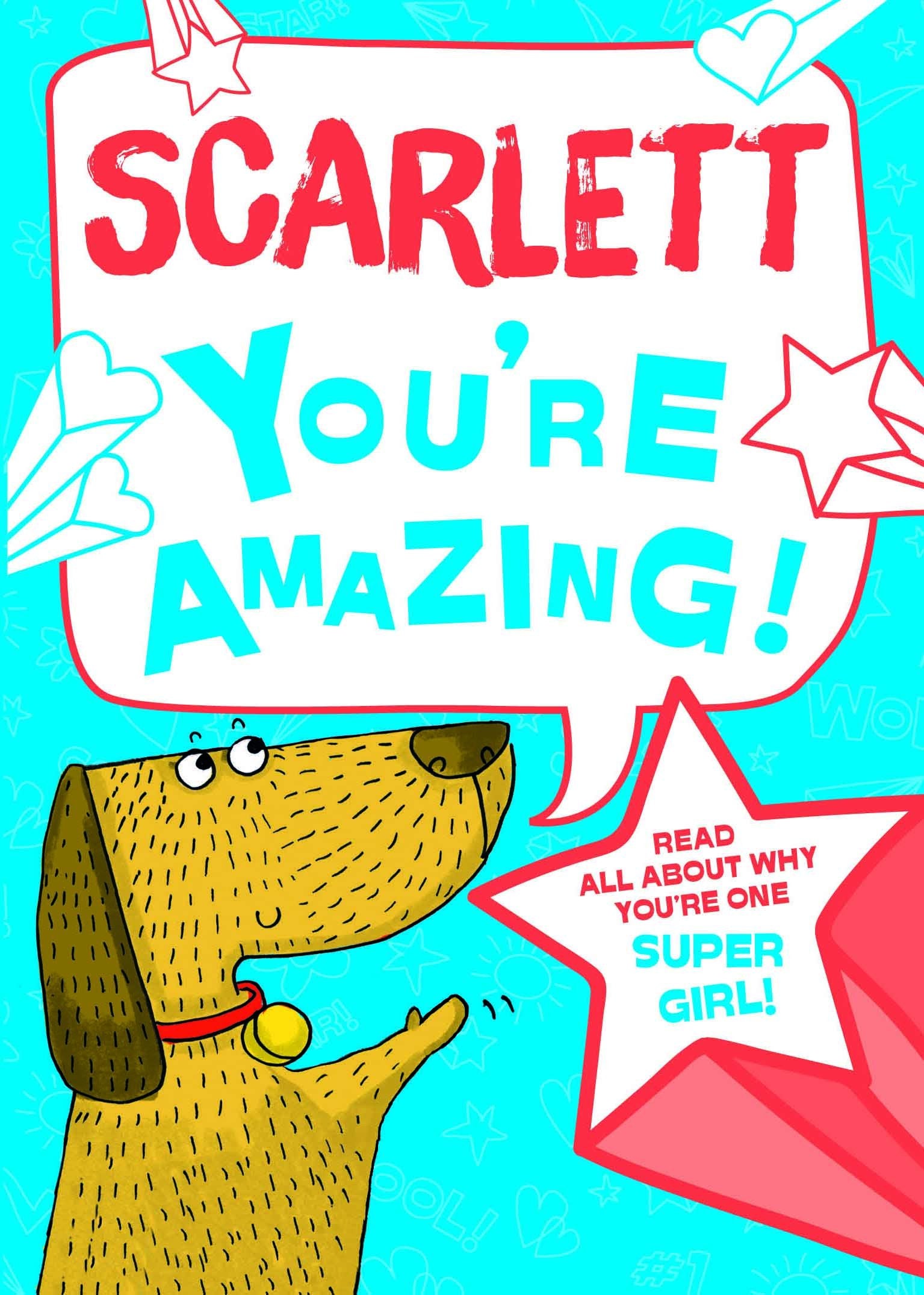 Scarlett - You're Amazing!: Read All About Why You're One Super Girl! Tiptoi & Games