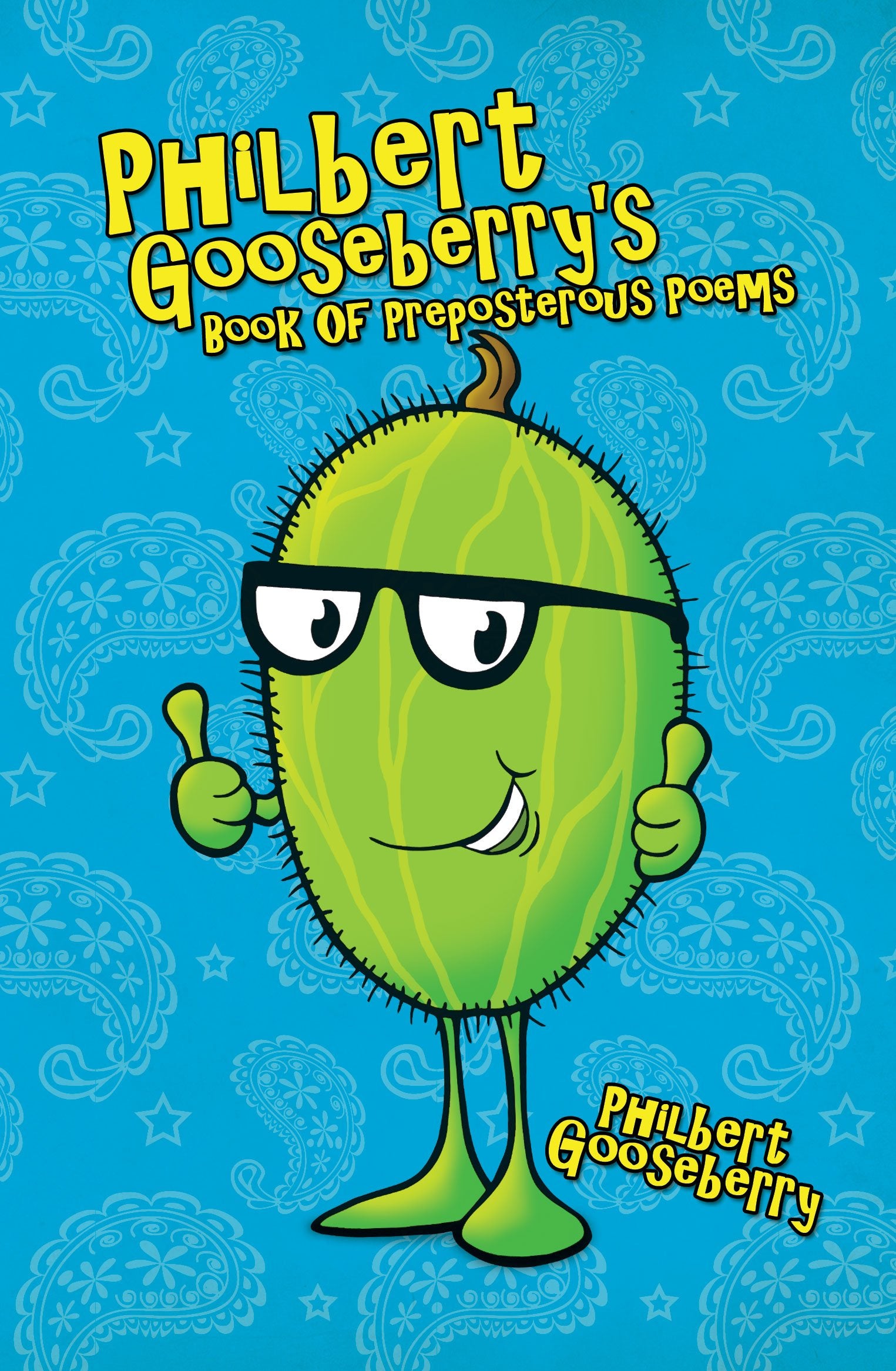 Philbert Gooseberry's Book of Preposterous Poems Poetry