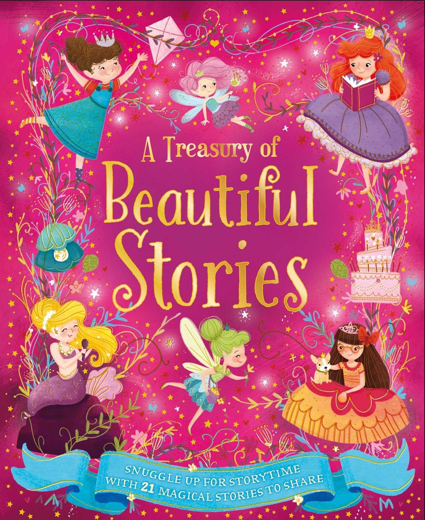 A Treasury of Beautiful Stories: Snuggle Up for Storytime with 21 Sparkling Stories to Share Non-fiction