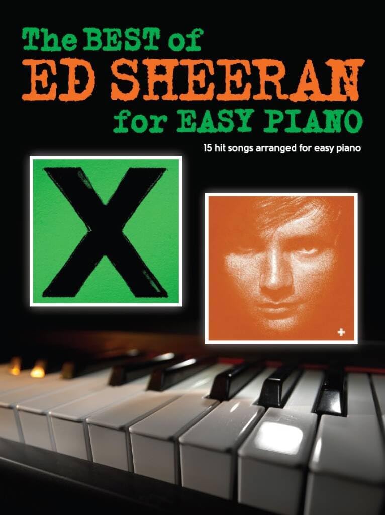 The Best Of Ed Sheeran For Easy Piano: 15 hit songs Sheet Music