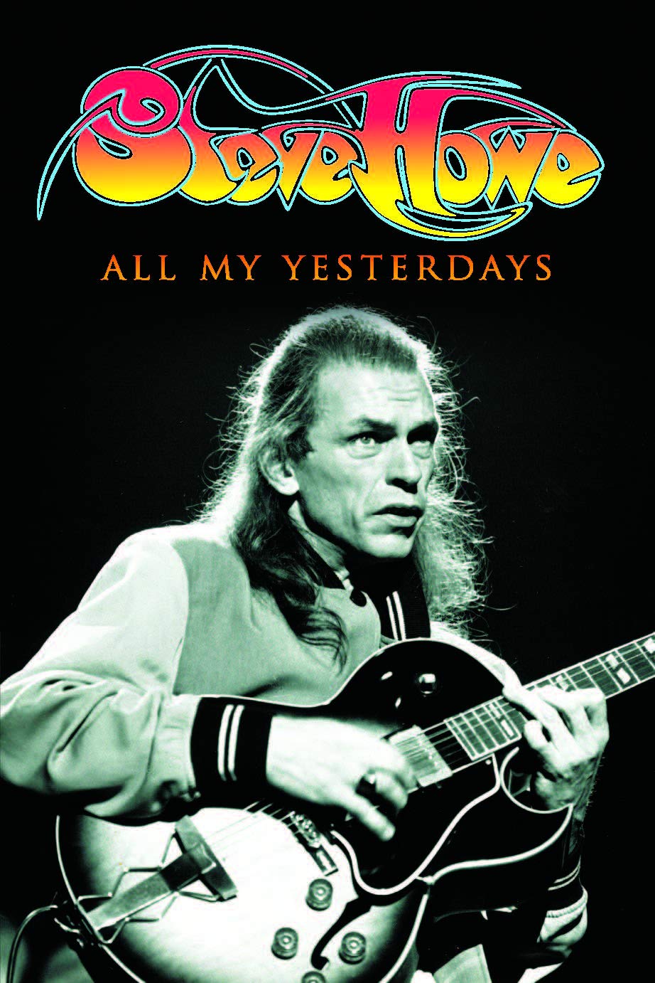 All My Yesterdays: The Autobiography of Steve Howe Social Sciences
