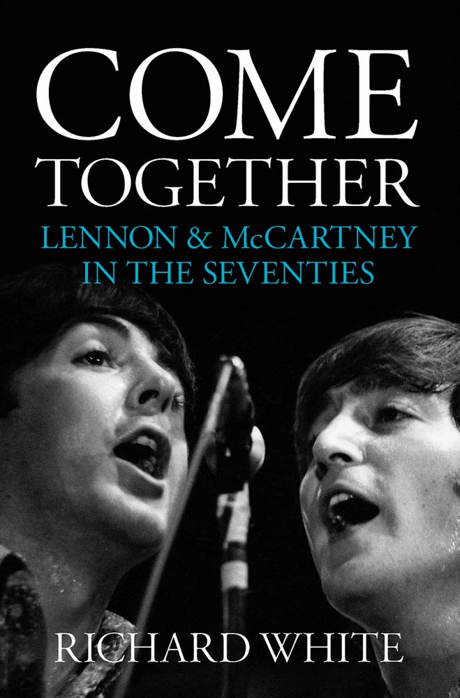 Come Together: Lennon and McCartney in the Seventies Social Sciences