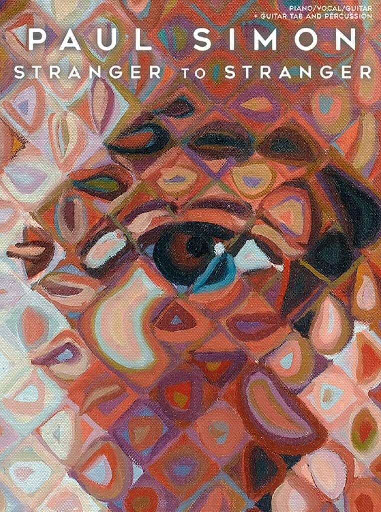 Paul Simon - Stranger to Stranger: P/V/G + Guitar Tab and Percussion Social Sciences