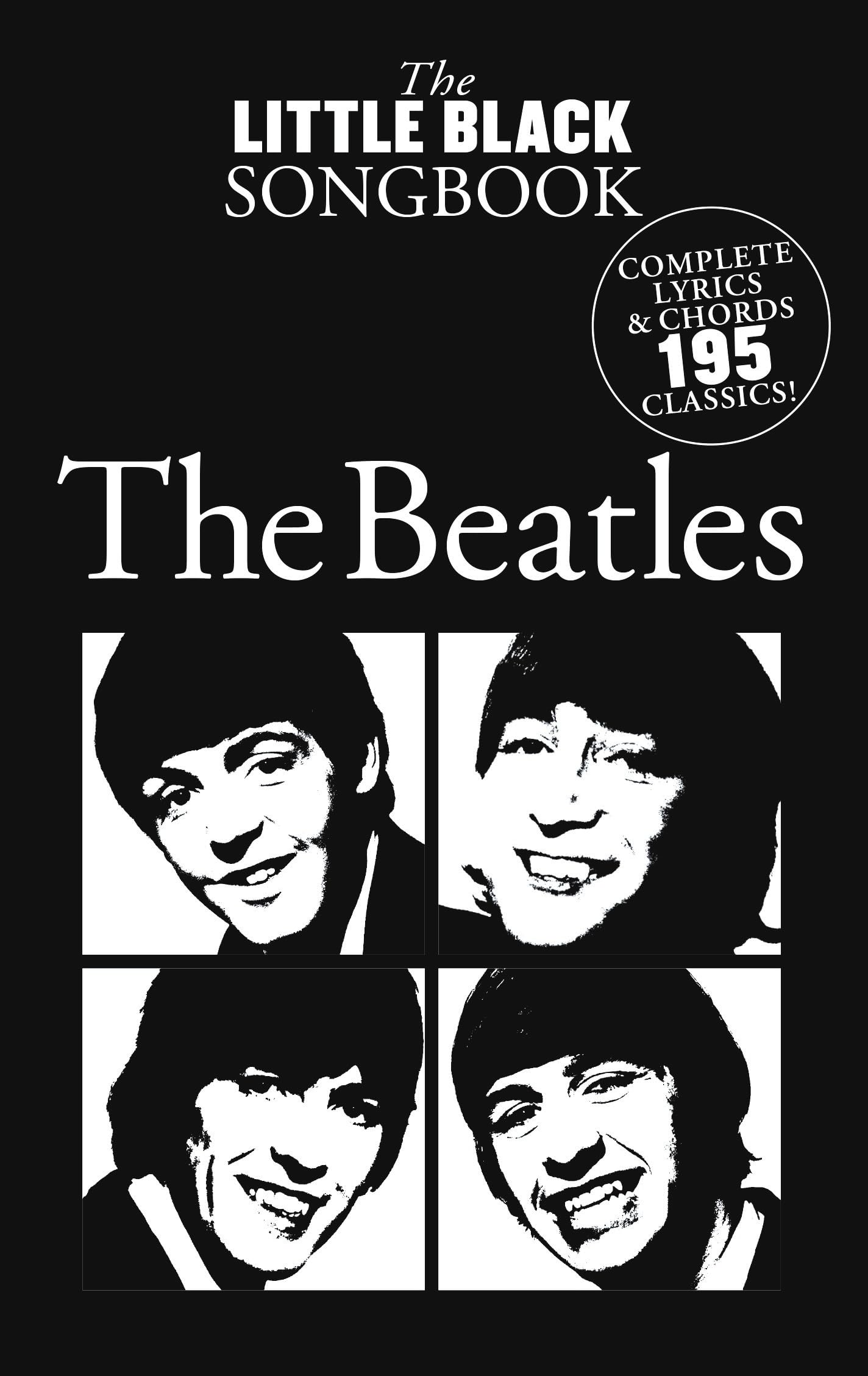 The Beatles Edition: Noten, Songbook für Gesang, Klavier: Complete Lyrics and Chords. 195 Classics Sheet Music