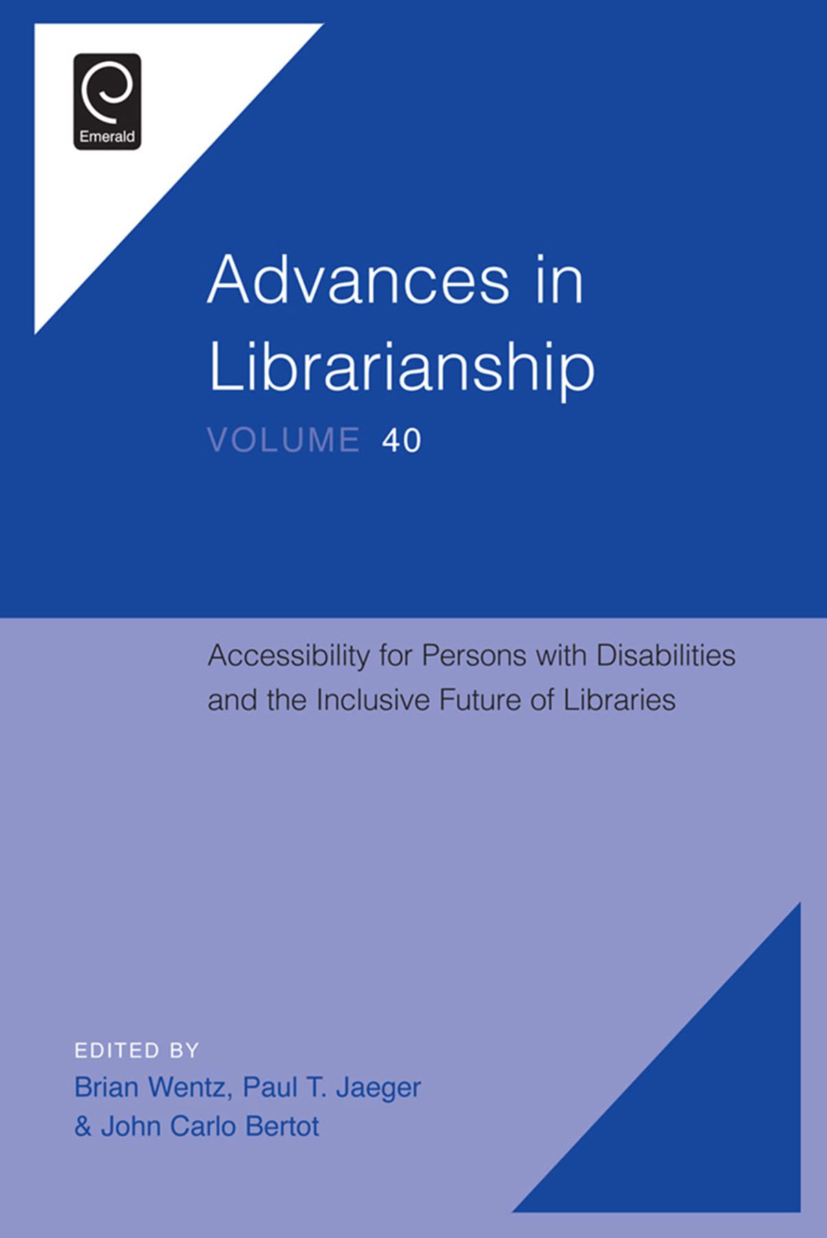 Accessibility for Persons with Disabilities and the Inclusive Future of Libraries (Advances in Librarianship, 40, Band 40) Law