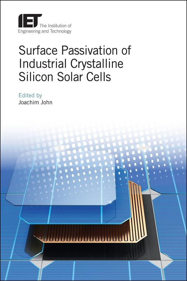Surface Passivation of Industrial Crystalline Silicon Solar Cells Business, Finance & Career
