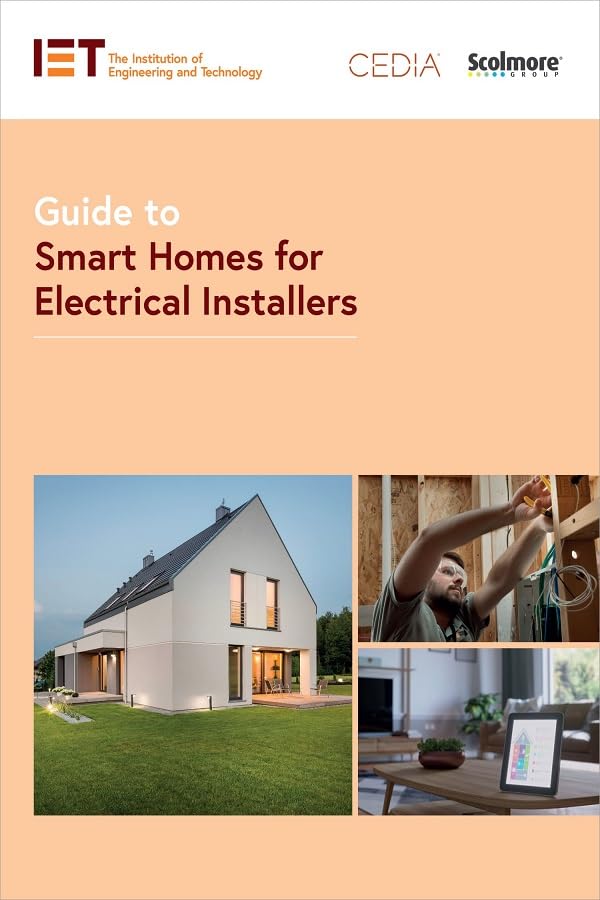 Guide to Smart Homes for Electrical Installers (Iet Codes and Guidance) Computer Science