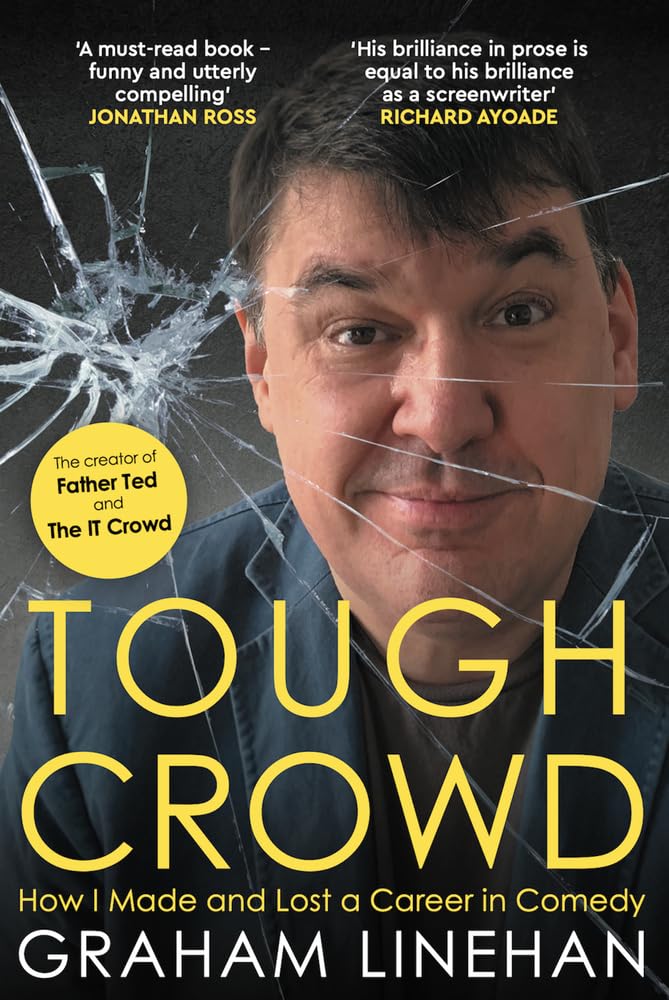 Tough Crowd: How I Made and Lost a Career in Comedy Art & Literature
