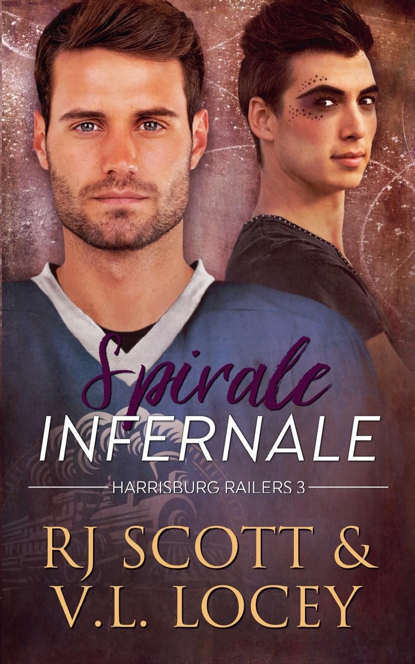 Spirale Infernale (Harrisburg Railers (Francais), Band 3) Contemporary literature