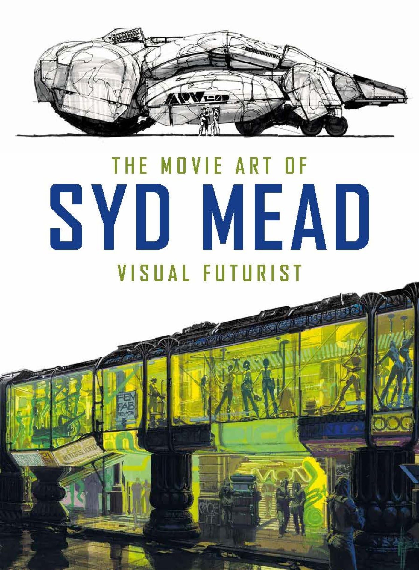 The Movie Art of Syd Mead: Visual Futurist Media & Communication