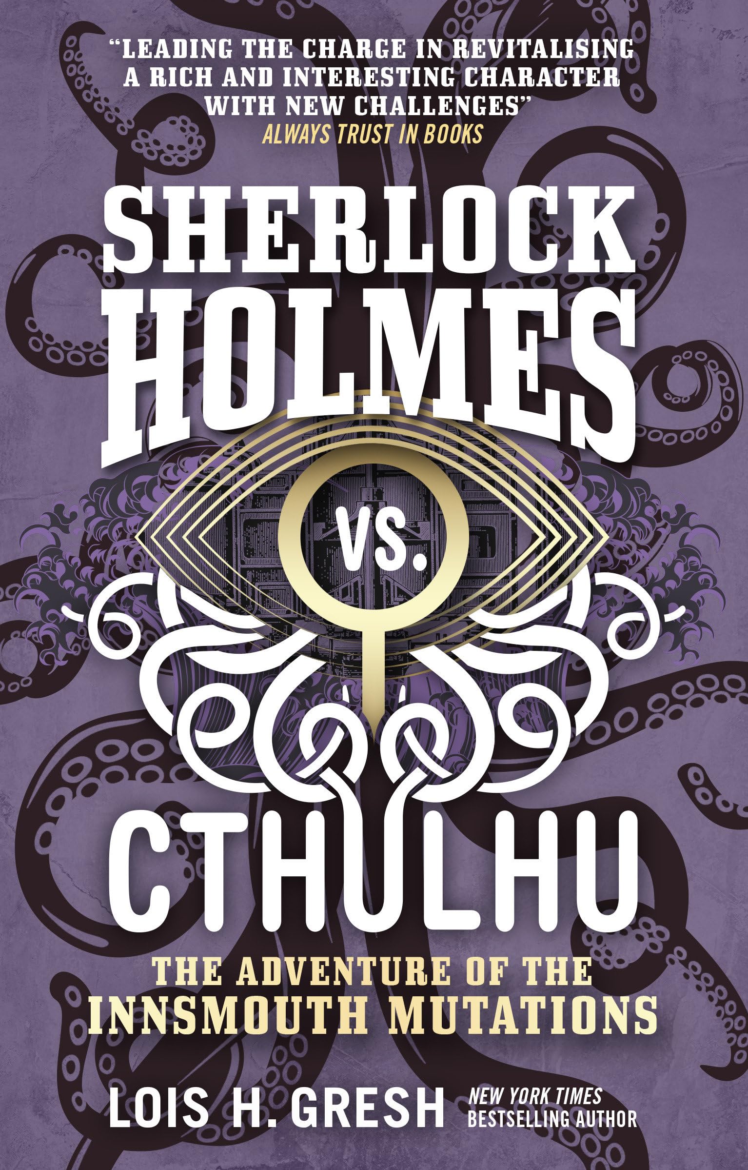 Sherlock Holmes vs. Cthulhu: The Adventure of the Innsmouth Mutations book